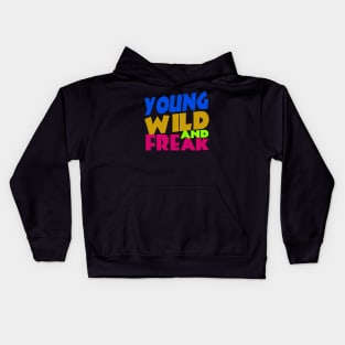 young wild freak Kids Hoodie